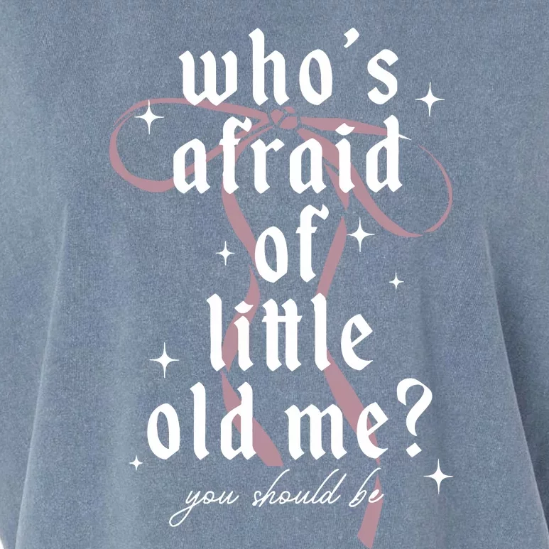 WhoS Afraid Of Little Old Me Garment-Dyed Women's Muscle Tee