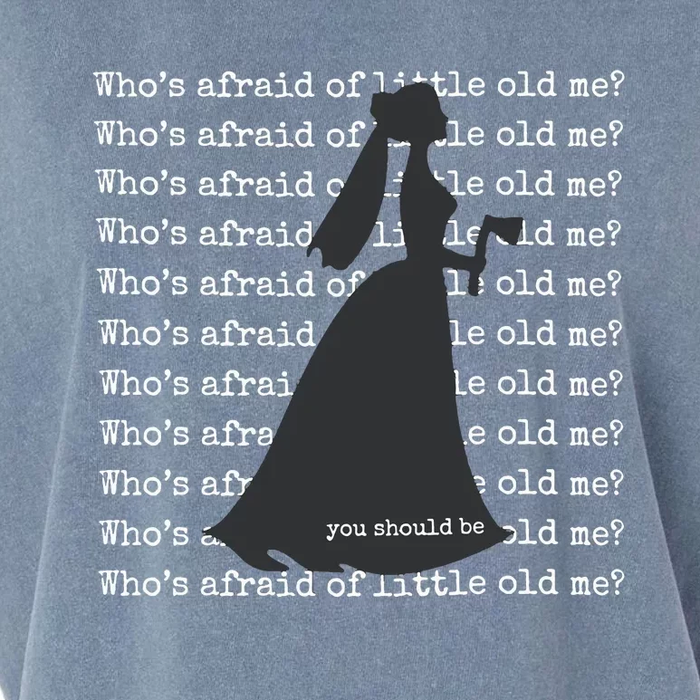 WhoS Afraid Of Little Old Me Garment-Dyed Women's Muscle Tee