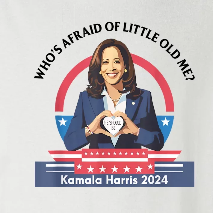 WhoS Afraid Of Little Funny Old Me Kamala Harris 2024 Toddler Long Sleeve Shirt