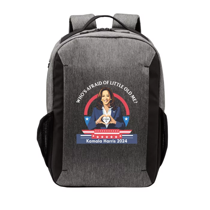 WhoS Afraid Of Little Funny Old Me Kamala Harris 2024 Vector Backpack