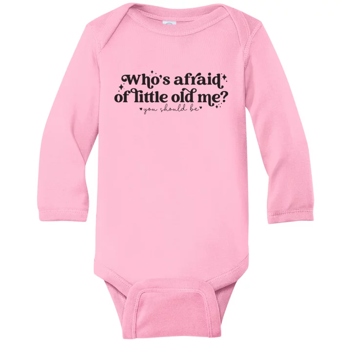 WhoS Afraid Of Little Old Me Baby Long Sleeve Bodysuit