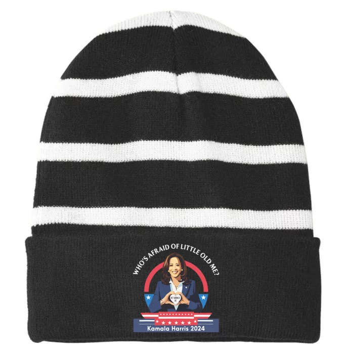 WhoS Afraid Of Little Funny Old Me Kamala Harris 2024 Striped Beanie with Solid Band