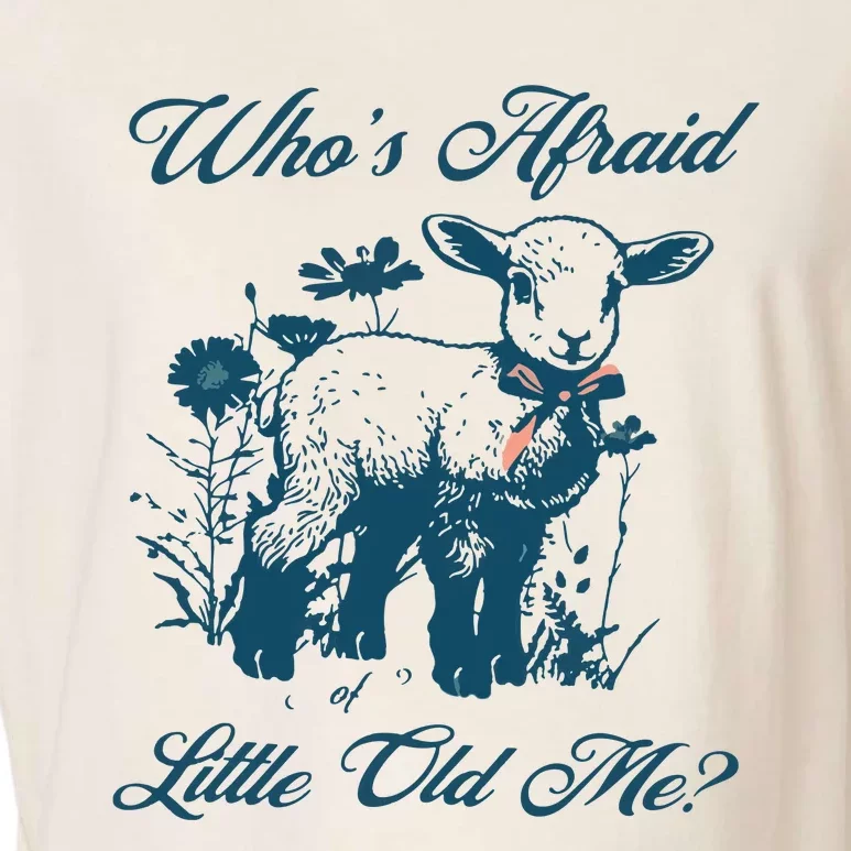 Whos Afraid Of Little Old Me Garment-Dyed Women's Muscle Tee