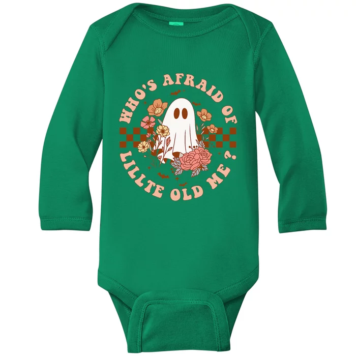 WhoS Afraid Of Little Funny Old Me Baby Long Sleeve Bodysuit