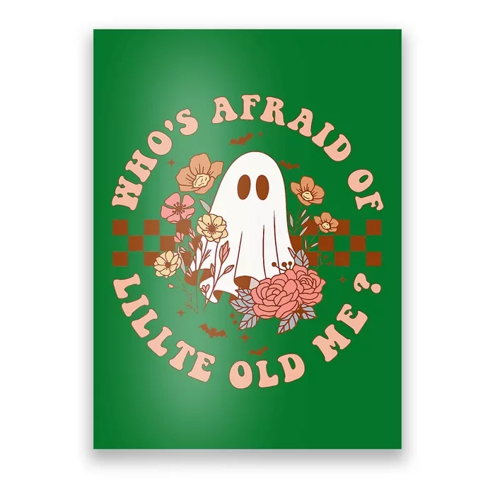 WhoS Afraid Of Little Funny Old Me Poster