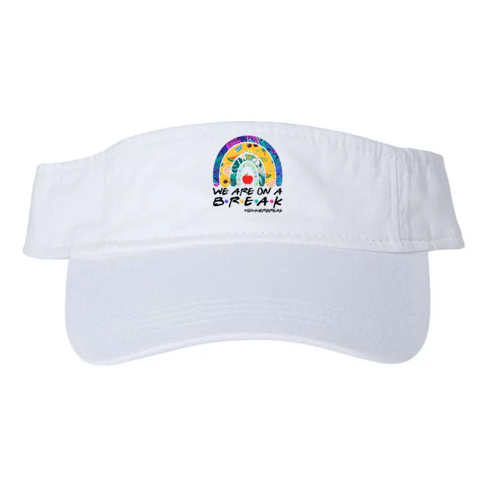 We Are On A Break #Summerbreak Schools Out Valucap Bio-Washed Visor