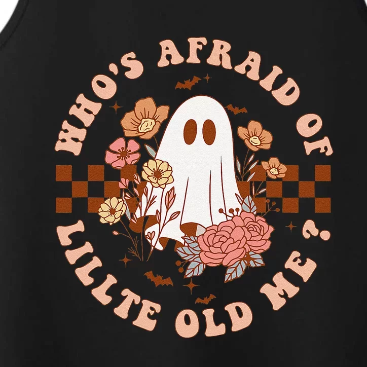 WhoS Afraid Of Little Funny Old Me Gift Performance Tank