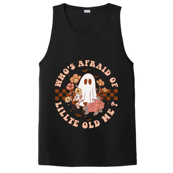 WhoS Afraid Of Little Funny Old Me Gift Performance Tank