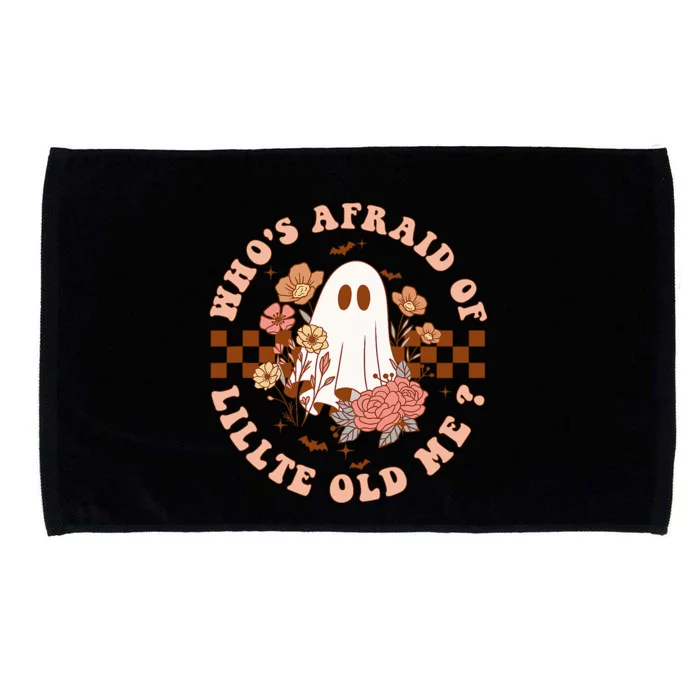 WhoS Afraid Of Little Funny Old Me Microfiber Hand Towel