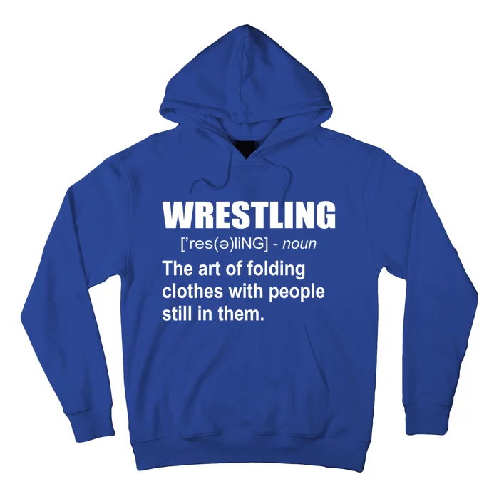 Wrestling Art Of Folding Clothes With People Still In Them Gift Hoodie