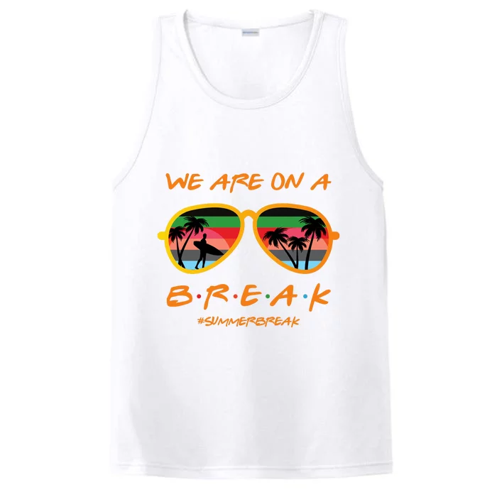 We Are On Summer Break Schools Out Performance Tank