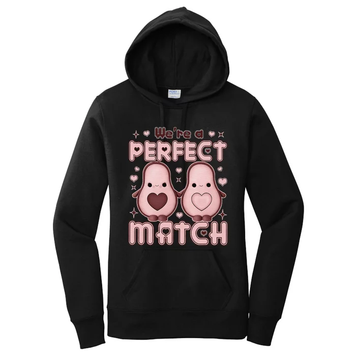 We’re a Perfect Match Avocado Funny Valentine's Day Couples Women's Pullover Hoodie