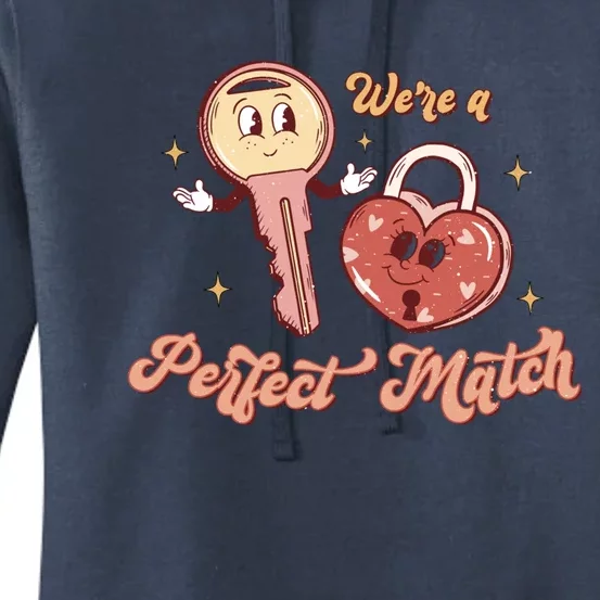 We're A Perfect Match Matching Couples Happy Valentines Day Gift Women's Pullover Hoodie