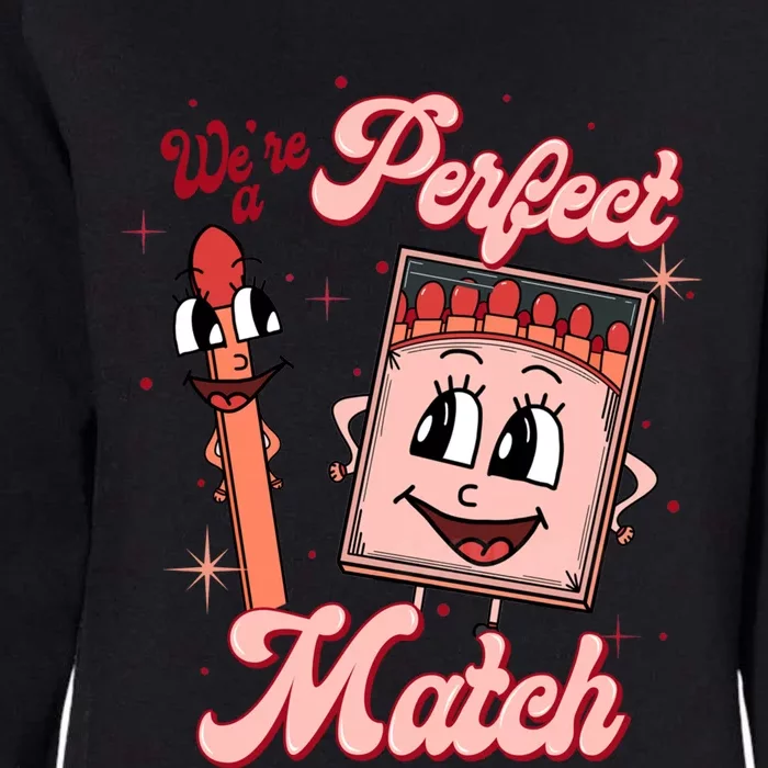 We’re A Perfect Match Retro Groovy Valentine's Day Matching Great Gift Womens California Wash Sweatshirt