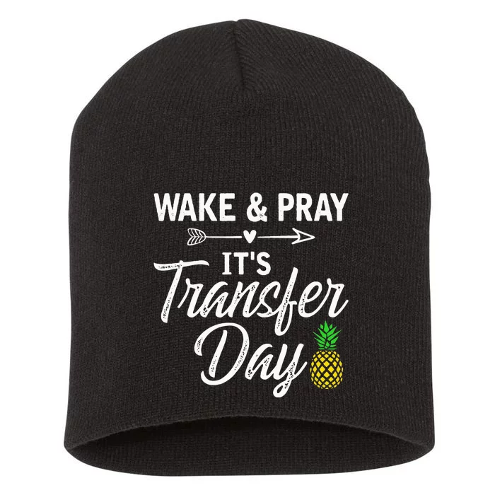 Wake And Pray Its Transfer Day Short Acrylic Beanie