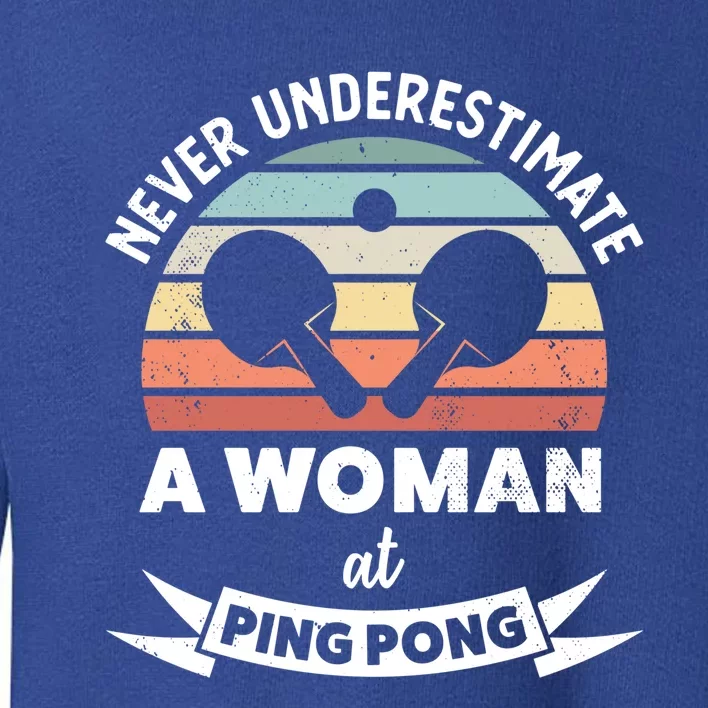 Wo At Pinggiftpong Funny Table Tennis Gift Mom Great Gift Toddler Sweatshirt