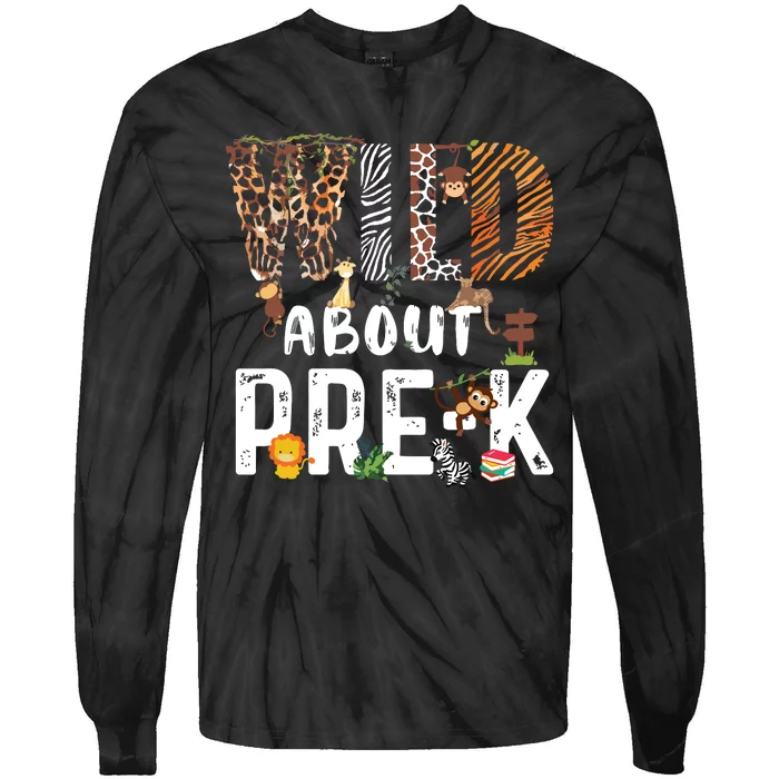 Wild About Prek Safari Jungle Back To School Tie-Dye Long Sleeve Shirt