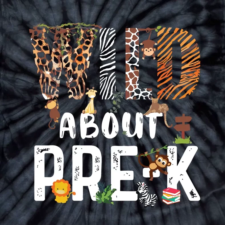 Wild About Prek Safari Jungle Back To School Tie-Dye T-Shirt