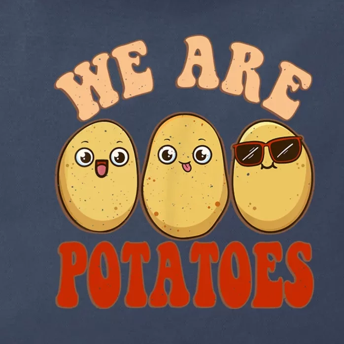 We Are Potatoes Root Vegetable Vegan Lover Keto Zip Tote Bag