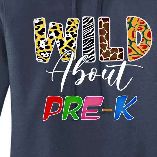 Wild About Pregiftk Teacher Student First Day Of Kindergarten Gift Women's Pullover Hoodie