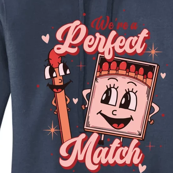 We're A Perfect Match Matchstick Couple Happy Valentine's Day Women's Pullover Hoodie