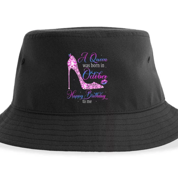 Wo A Queen Was Born In October Happy Birthday To Me High Heel Sustainable Bucket Hat