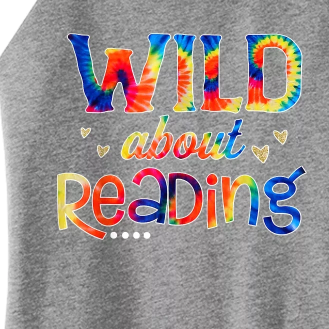 Wild About Reading Tie Dye Reading Books Funny Women’s Perfect Tri Rocker Tank