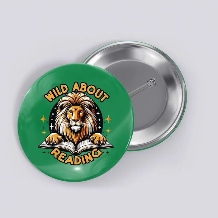 Wild About Reading Lion For Teachers & Students Button