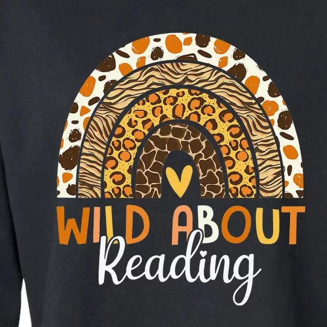 Wild About Reading Teacher Back To School Leopard Rainbow Cropped Pullover Crew