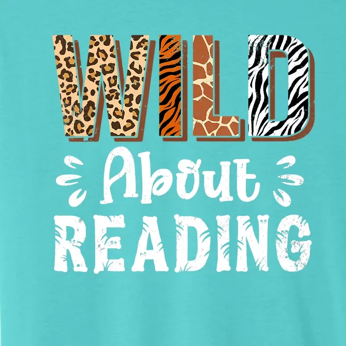 Wild About Reading Books Reader Lover Animals ChromaSoft Performance T-Shirt