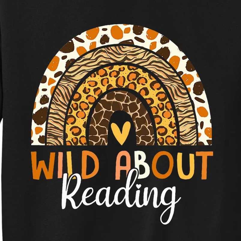 Wild About Reading Teacher Back To School Tall Sweatshirt