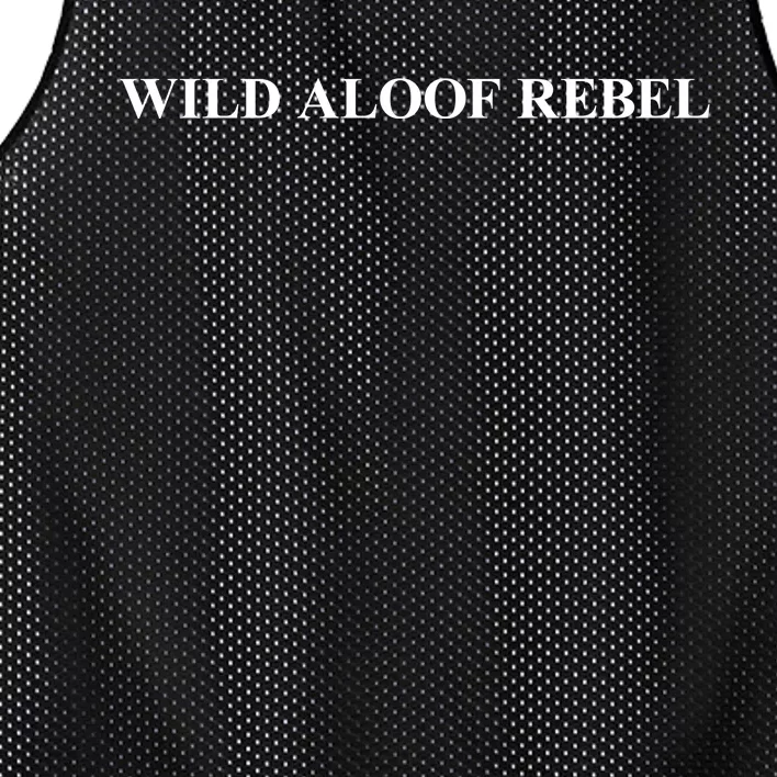 Wild Aloof Rebel Funny Gift White Font Mesh Reversible Basketball Jersey Tank