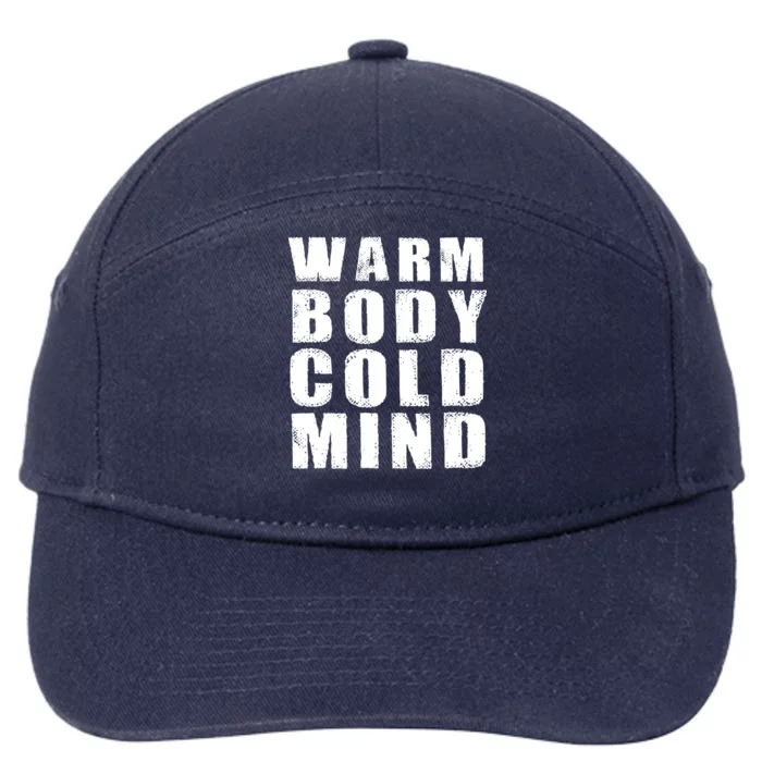 Warm Body Cold Mind Baseball Spring Training Quote 7-Panel Snapback Hat