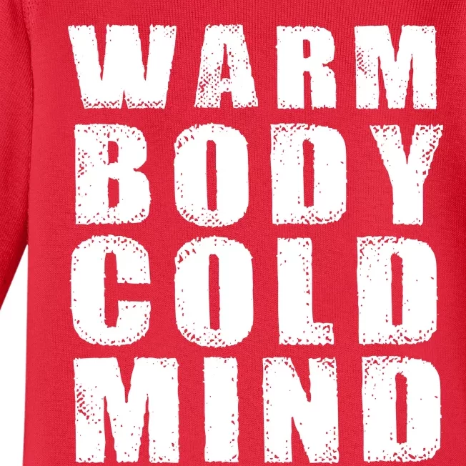 Warm Body Cold Mind Baseball Spring Training Quote Baby Long Sleeve Bodysuit