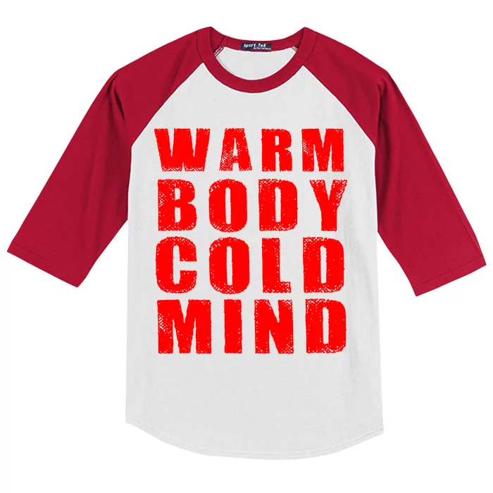 Warm Body Cold Mind Baseball Spring Training Quote Kids Colorblock Raglan Jersey