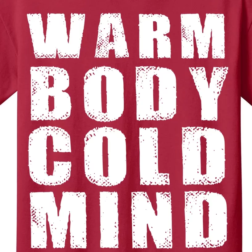 Warm Body Cold Mind Baseball Spring Training Quote Kids T-Shirt