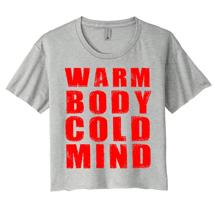 Warm Body Cold Mind Baseball Spring Training Quote Women's Crop Top Tee