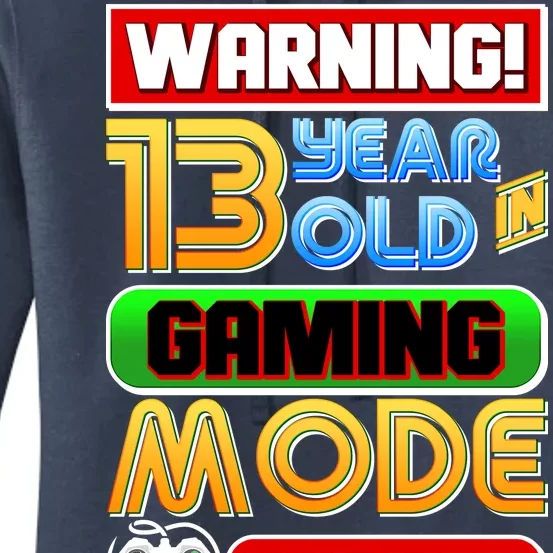 Warning 13 Year Old In Gaming Mode Birthday Women's Pullover Hoodie