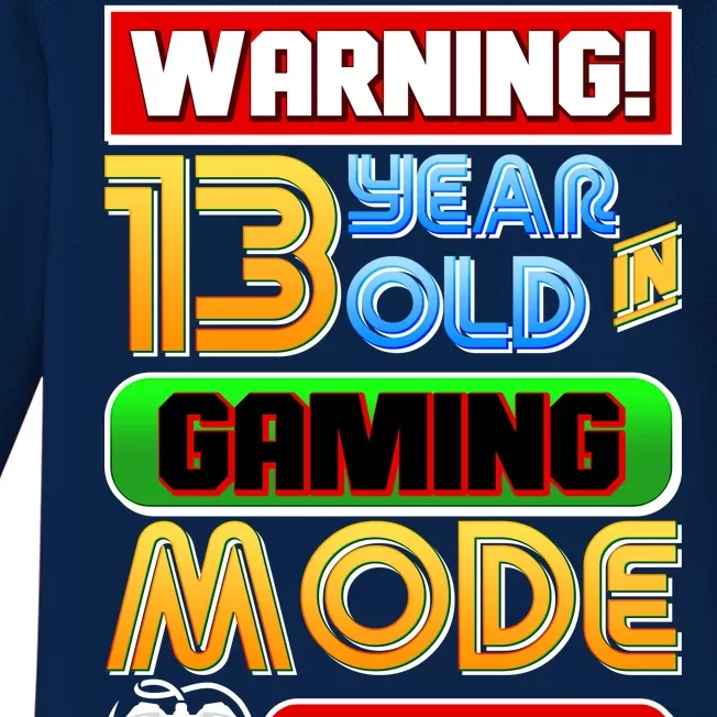 Warning 13 Year Old In Gaming Mode Birthday Baby Long Sleeve Bodysuit