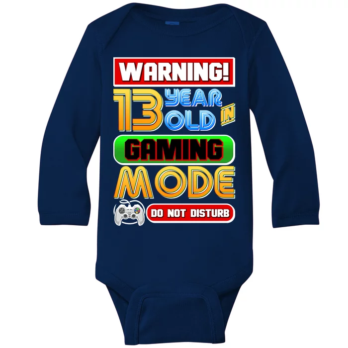 Warning 13 Year Old In Gaming Mode Birthday Baby Long Sleeve Bodysuit