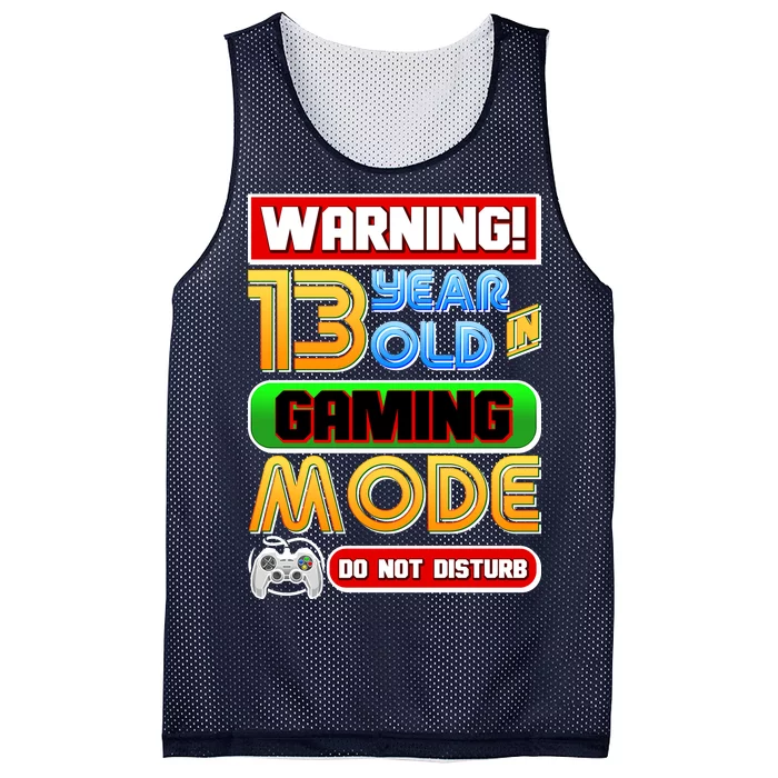 Warning 13 Year Old In Gaming Mode Birthday Mesh Reversible Basketball Jersey Tank