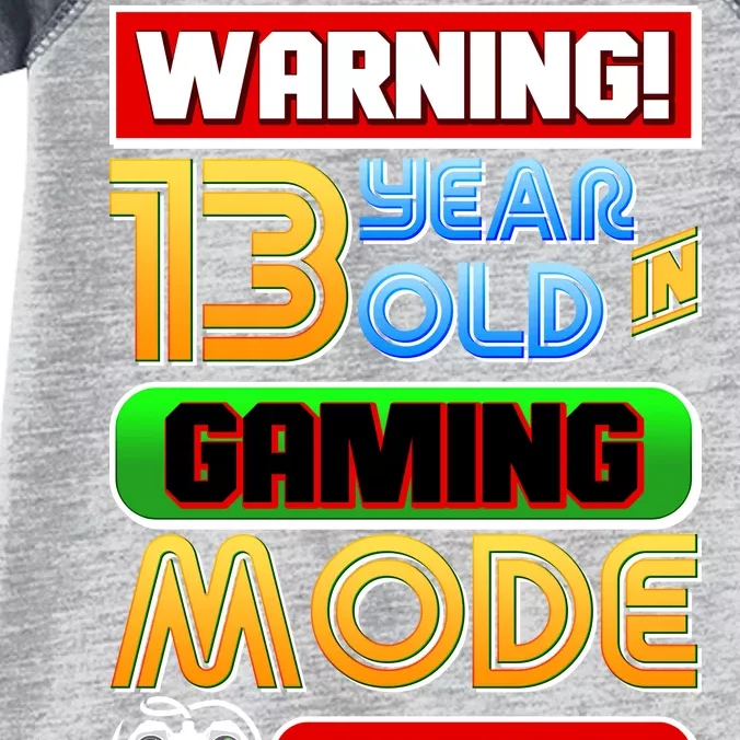 Warning 13 Year Old In Gaming Mode Birthday Infant Baby Jersey Bodysuit