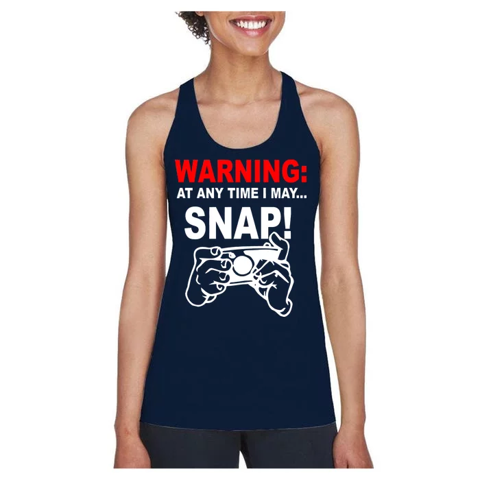 Warning At Any Time I May SNAP Women's Racerback Tank