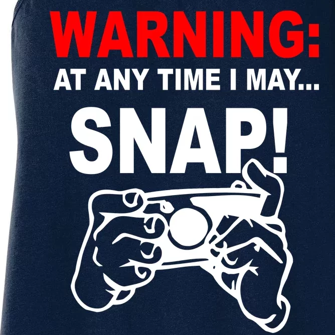 Warning At Any Time I May SNAP Women's Racerback Tank