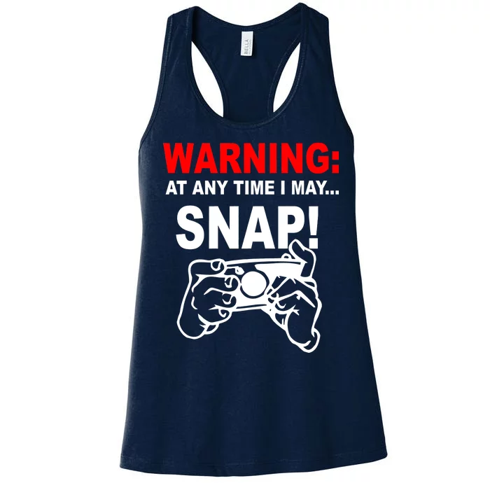 Warning At Any Time I May SNAP Women's Racerback Tank