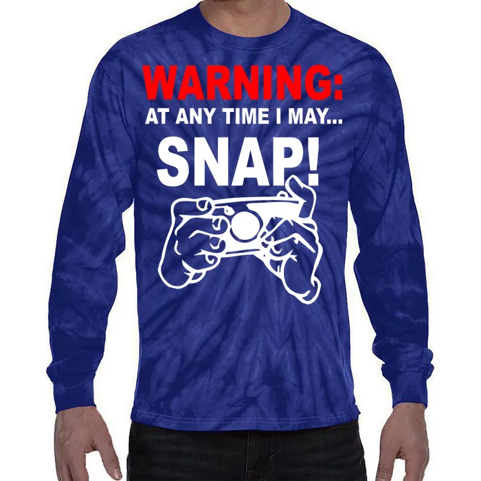 Warning At Any Time I May SNAP Tie-Dye Long Sleeve Shirt