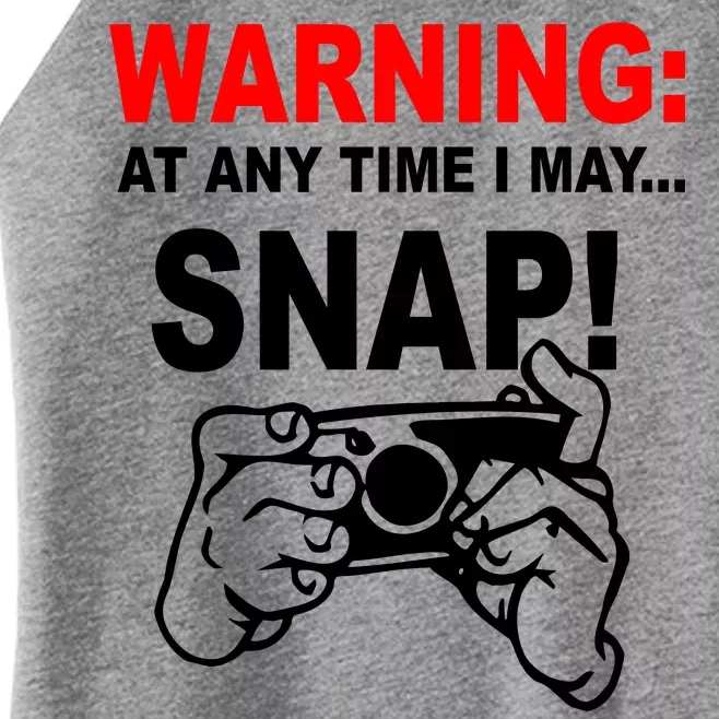 Warning At Any Time I May SNAP Women’s Perfect Tri Rocker Tank