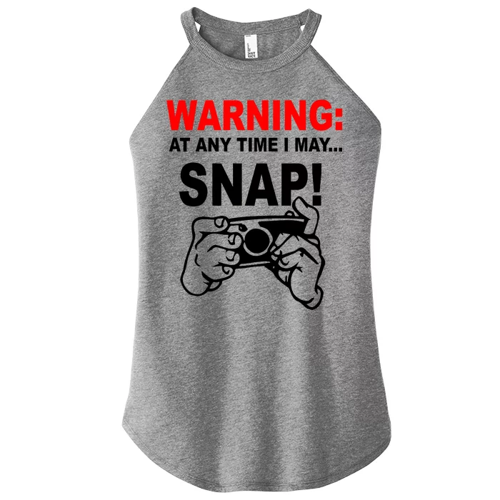 Warning At Any Time I May SNAP Women’s Perfect Tri Rocker Tank