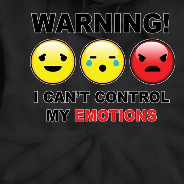 Warning Can't Control Emotions Emoji Face Tie Dye Hoodie