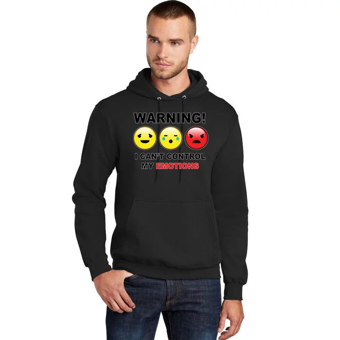 Warning Can't Control Emotions Emoji Face Tall Hoodie